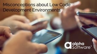 Low Code Misconceptions