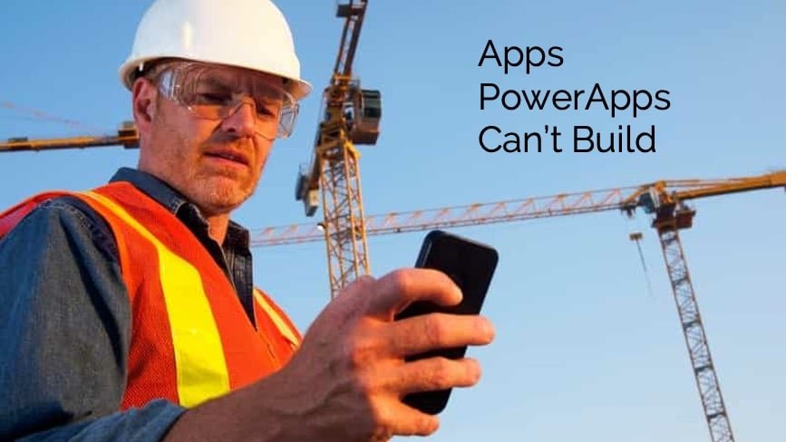 Apps PowerApps Cant Build Apps PowerApps Cant Build