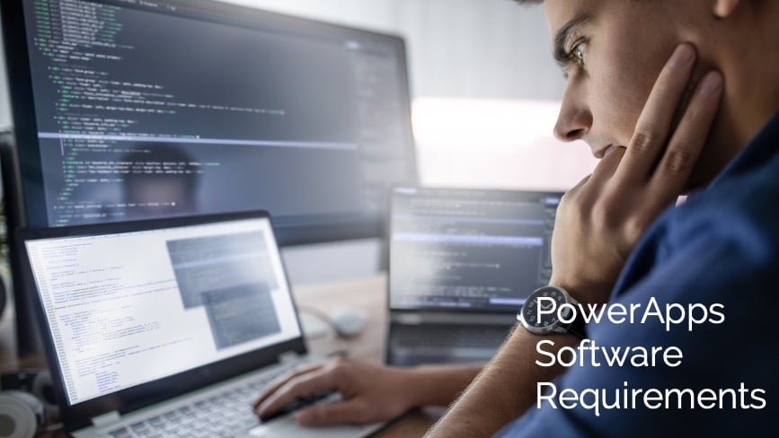 Software Requirements for PowerApps Software Requirements for PowerApps